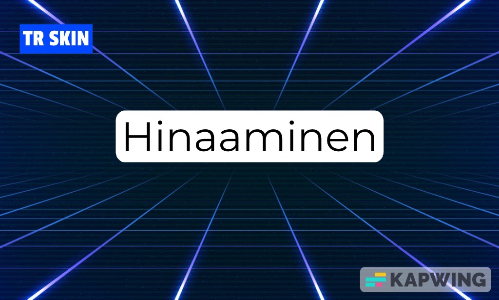 Hinaaminen